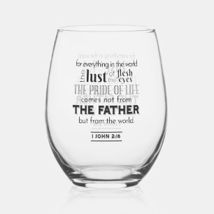 Spirituelle Reflektion Art - 1 John 2:16 Weinglas Ohne Stiel