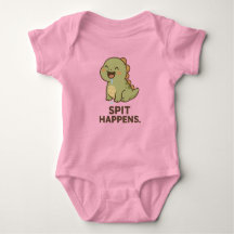 Spit Happens - Funny Baby Dinosaur Design