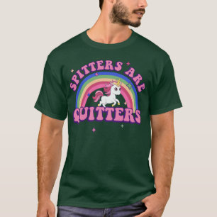 Spitter sind Aufgeber Lustiges Einhorn T-Shirt