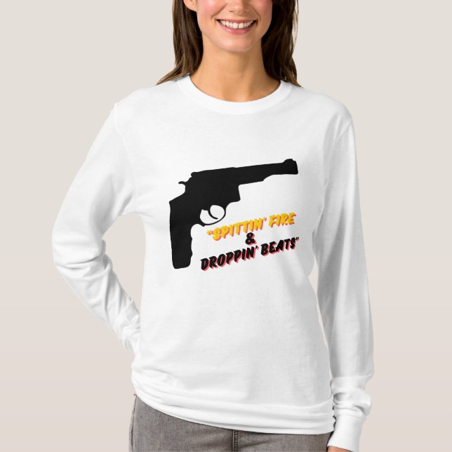 Spittin' Feuer & Droppin' Beats T-Shirt (Vorderseite)