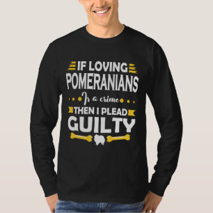 Spitz Lover führt Guilty Zitat T-Shirt