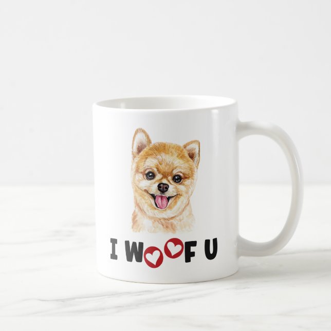 Spitz Pom Dog I Woof You Kaffeetasse (Rechts)