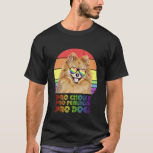Spitz Pro Choice Pro Feminism Pro Hunde Lgbtq T-Shirt