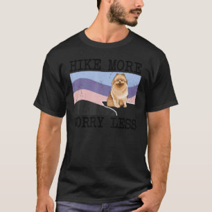 Spitz-Wanderung macht weniger Grafie-Wanderung T-Shirt