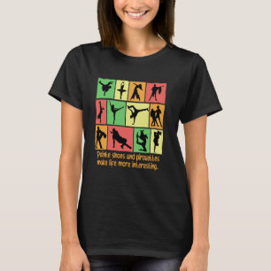 Spitzenschuhe und Pirouetten machen das Leben inte T-Shirt