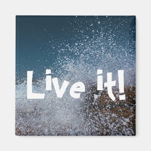 Splash Ocean Meer Live it Magnet