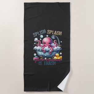 Splash Splash Deine Meinung Ist Müll Strandtuch