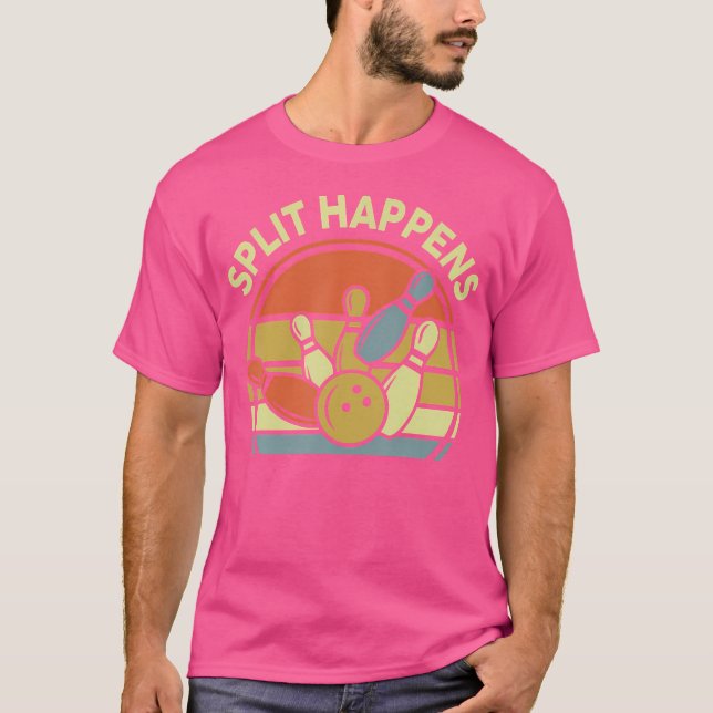 Split Happens Bowling- Funny Dad Women Men T-Shirt (Vorderseite)