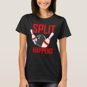 Split Happens Bowling Funny Matchning Bowler Leagu T-Shirt