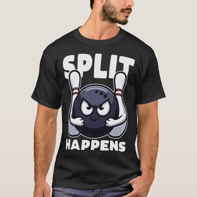 Split Happens Bowling Funny T-Shirt (Vorderseite)