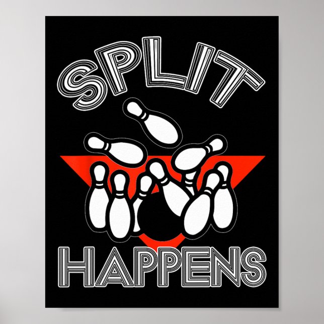 Split Happens Bowling Shirt Funny Spare Ball Team Poster (Vorne)