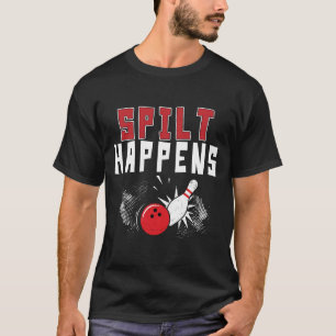 Split Happens Bowling-Shirt Lustiges Bowler-T-Shir T-Shirt