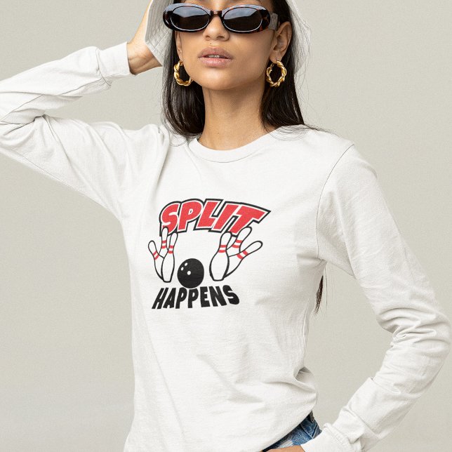 Split Happens Bowling T - Shirt (Von Creator hochgeladen)