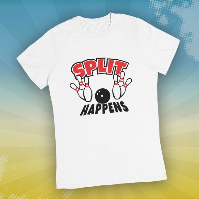 Split Happens Bowling T-Shirt (Von Creator hochgeladen)