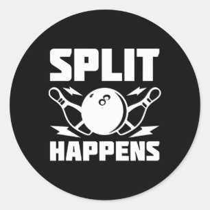 Split Happens Funny Bowling Joke Runder Aufkleber