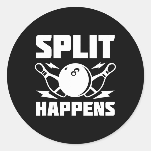 Split Happens Funny Bowling Joke Runder Aufkleber (Vorderseite)