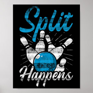 Split Happens Funny Bowling Poster