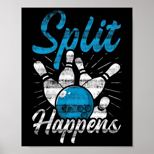 Split Happens Funny Bowling Poster (Vorne)