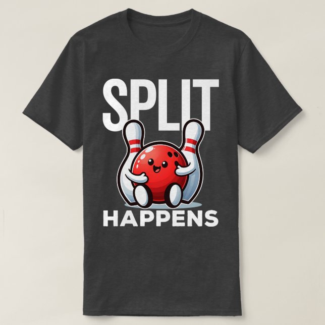 Split Happens Funny Bowling Sprichwort T-Shirt (Design vorne)