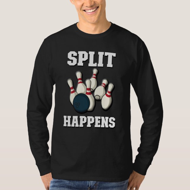 Split Happens Men & Women Players Ten Pin Bowling T-Shirt (Vorderseite)