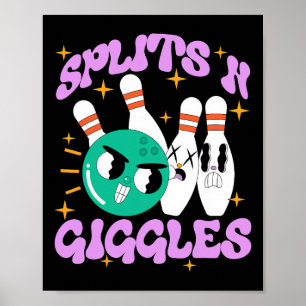 Splits in Giggles Funny Bowling Team Bowler Sports Poster