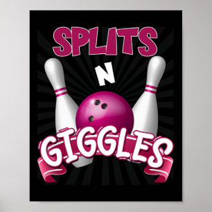 Splits in Giggles Funny Bowling Team Bowler Sports Poster