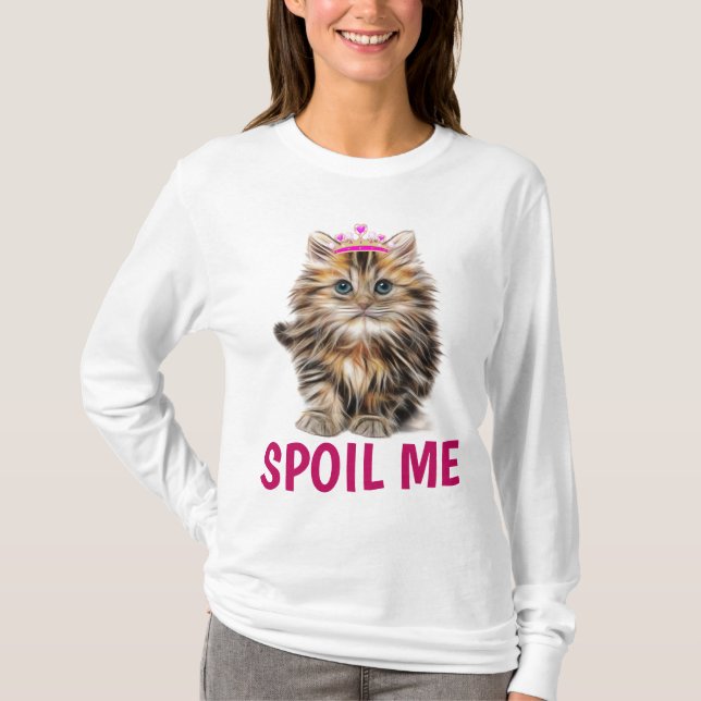 SPOIL ME Kitten Cat T - Shirt (Vorderseite)