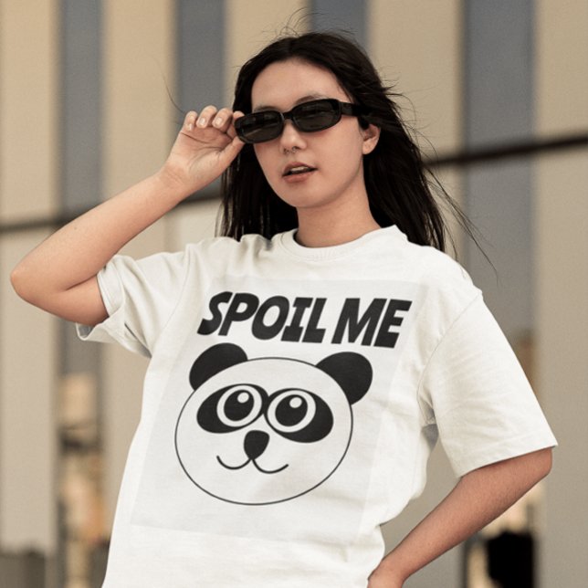 SPOIL ME PANDA BEAR T - SHIRT (Von Creator hochgeladen)