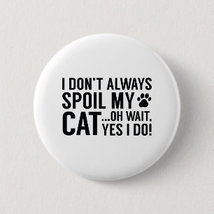 Spoil meine Katze Button
