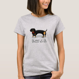 Spoiled Rotten Dackel (S schwarz & tan) Niedlicher T-Shirt