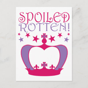 Spoiled Rotten Postkarte