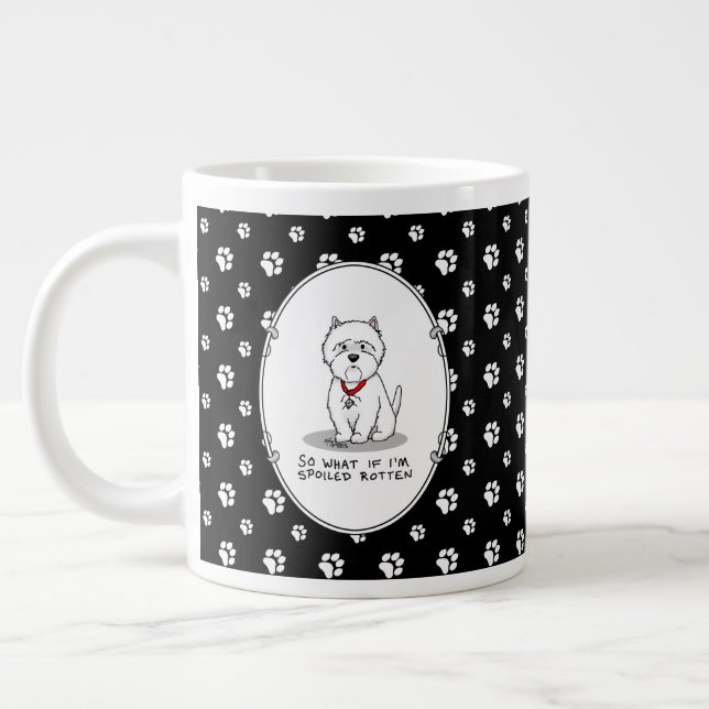 Spoiled Rotten Westie West Highland White Terrier Jumbo-Tasse (Links)