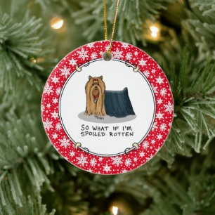 Spoiled Rotten Yorkshire Terrier (Yorkie) Dog Nied Keramik Ornament