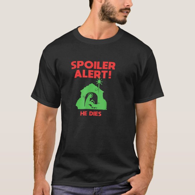 Spoiler Alert Er stirbt, lustige Weihnachten T-Shirt (Vorderseite)