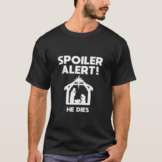 Spoiler Alert Er stirbt witziger Weihnachtskletter T-Shirt (Vorderseite)