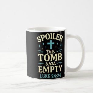 Spoiler Das Grab war leer - Christliches Ostern Kaffeetasse