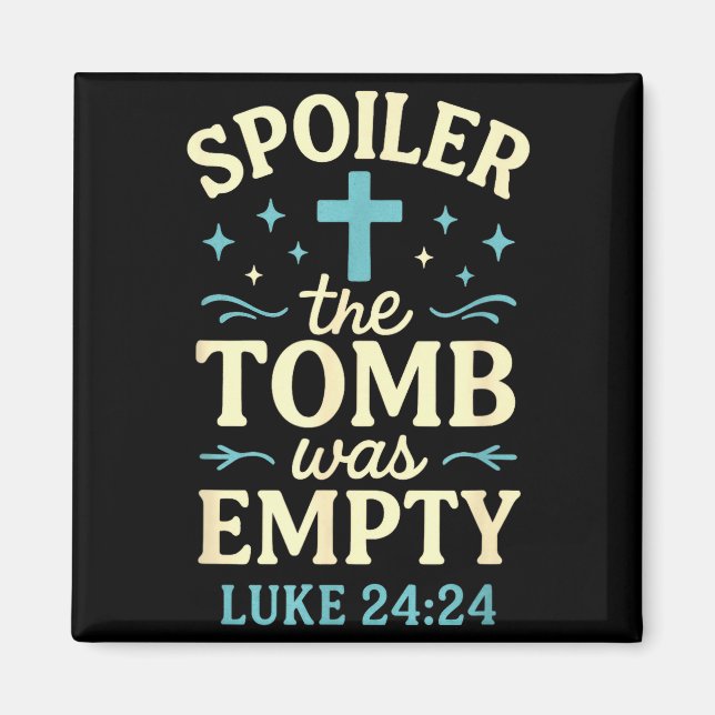 Spoiler Das Grab war leer - Christliches Ostern  Magnet (Vorne)