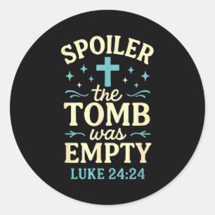 Spoiler Das Grab war leer - Christliches Ostern  Runder Aufkleber