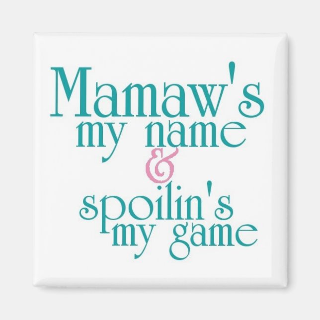 Spoilins Mein Game-Mamaw 3 Magnet (Vorne)