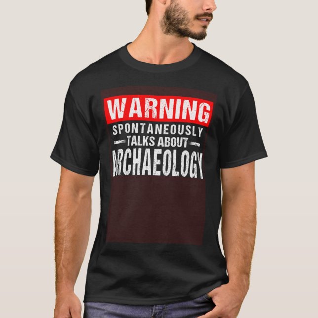 Spontane Vorträge über Archäologie T-Shirt (Vorderseite)
