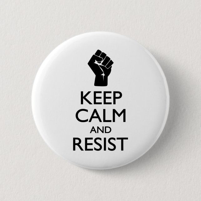 Spoof Behielt Ruhe und widersteht politischen Symb Button (Vorderseite)
