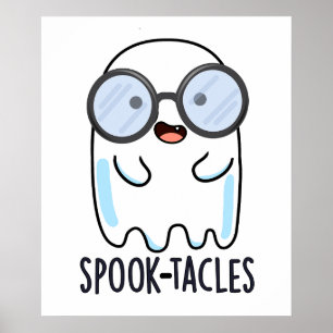 Spook-Takles Funny Ghost Pun Poster