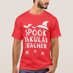 Spook Takular Lehrer Halloween Lehrer T-Shirt