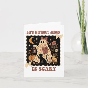 Spookes Leben ist Beängstigend ohne Jesus Christli Karte