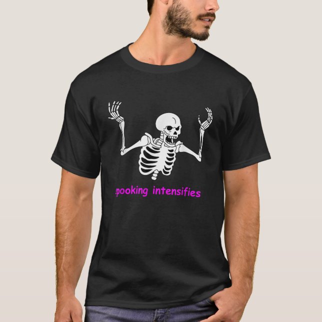 Spooking intensiviert Spooky Skeleton Internet Mem T-Shirt (Vorderseite)