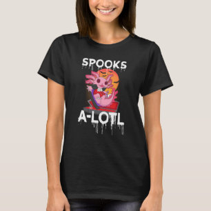 Spooks a Lot Axolotl Women Mexican Fish Amphibien T-Shirt