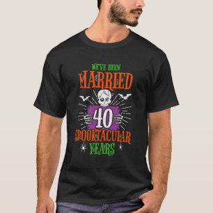 Spooktacular 40. Jubiläum - 40. Hochzeit T-Shirt