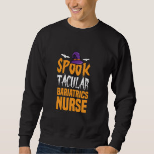 Spooktacular Bariatrics NurHalloween Bat Wings Sweatshirt