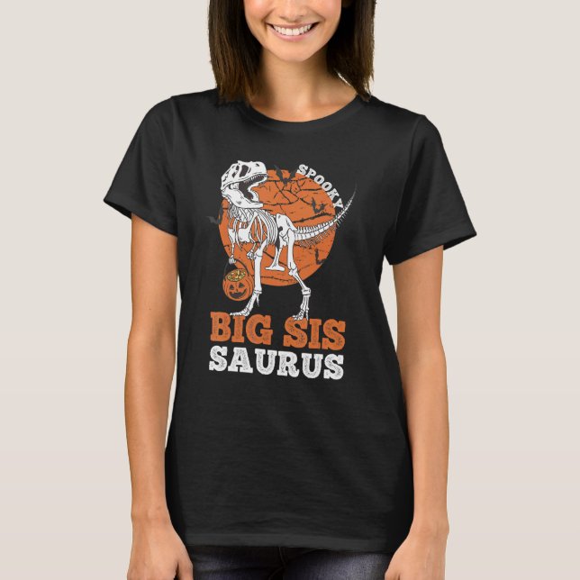 Spooky Big Sis Saurus Dinosaur Skeleton rex Pumpki T-Shirt (Vorderseite)