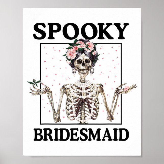 Spooky Bridesmaid Bride Skeleton Halloween Bachelo Poster (Vorne)